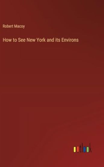 How to See New York and its Environs