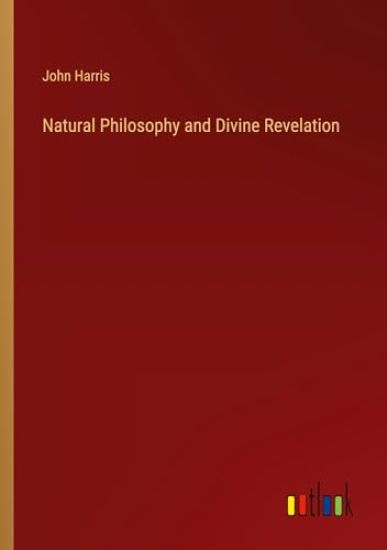 Natural Philosophy and Divine Revelation