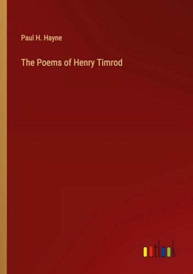 The Poems of Henry Timrod