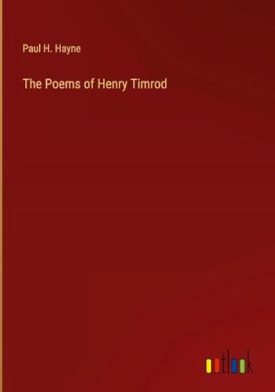 The Poems of Henry Timrod