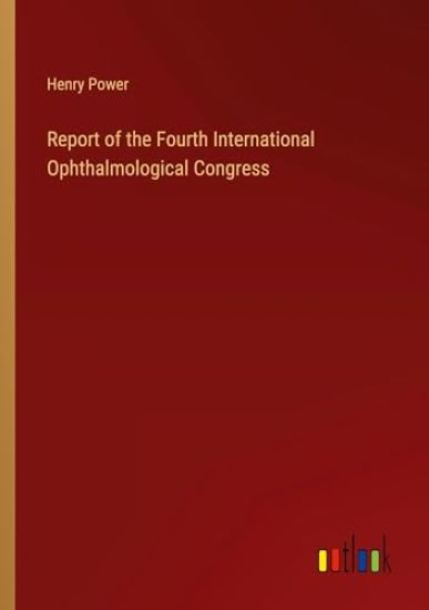 Report of the Fourth International Ophthalmological Congress