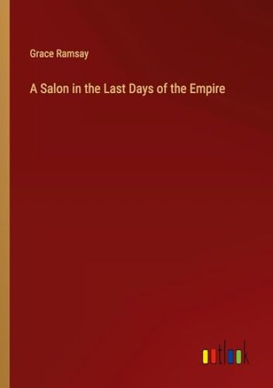 A Salon in the Last Days of the Empire