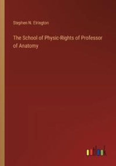 The School of Physic-Rights of Professor of Anatomy