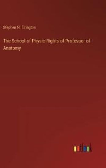 The School of Physic-Rights of Professor of Anatomy