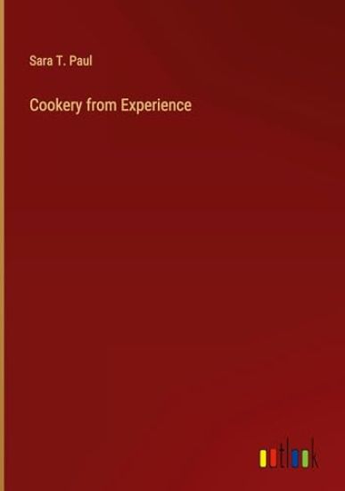 Cookery from Experience