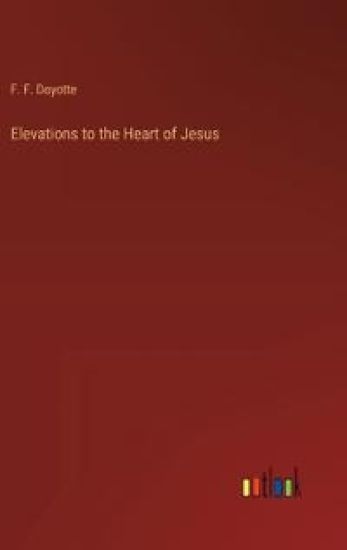 Elevations to the Heart of Jesus