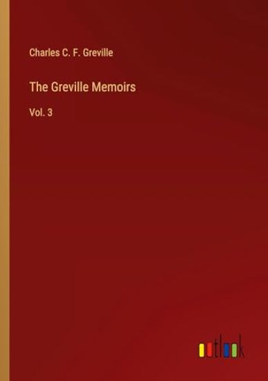 The Greville Memoirs