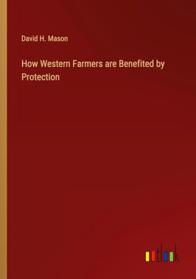 How Western Farmers are Benefited by Protection