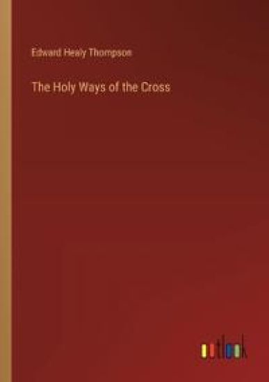 The Holy Ways of the Cross