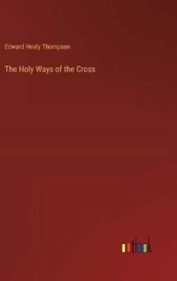 The Holy Ways of the Cross