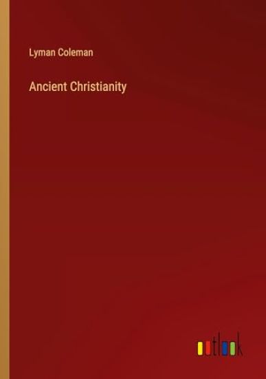 Ancient Christianity