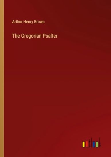 The Gregorian Psalter