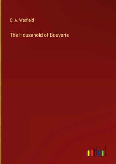 The Household of Bouverie