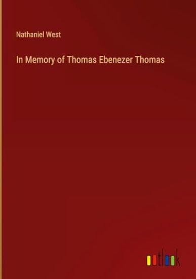 In Memory of Thomas Ebenezer Thomas