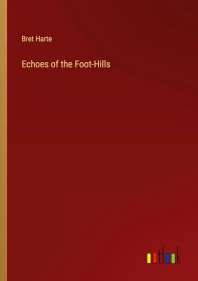 Echoes of the Foot-Hills