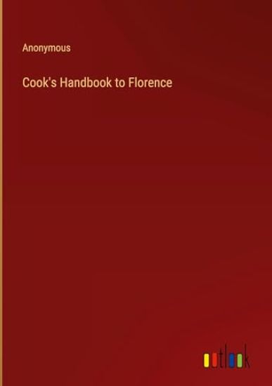 Cook's Handbook to Florence