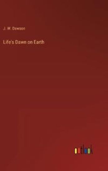 Life's Dawn on Earth