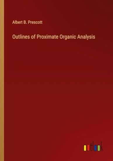Outlines of Proximate Organic Analysis