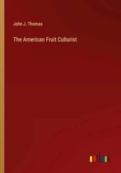 The American Fruit Culturist