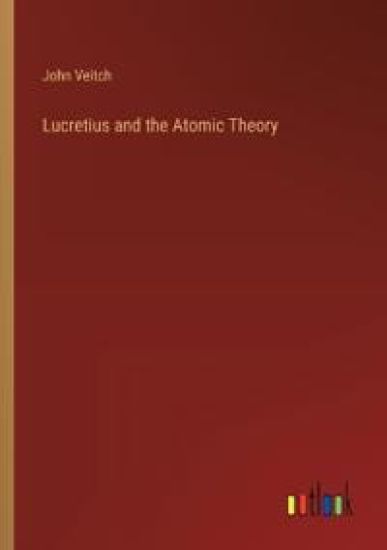 Lucretius and the Atomic Theory