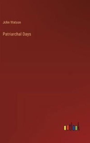 Patriarchal Days
