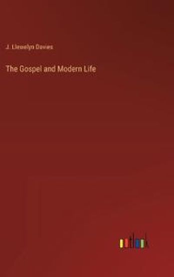 The Gospel and Modern Life