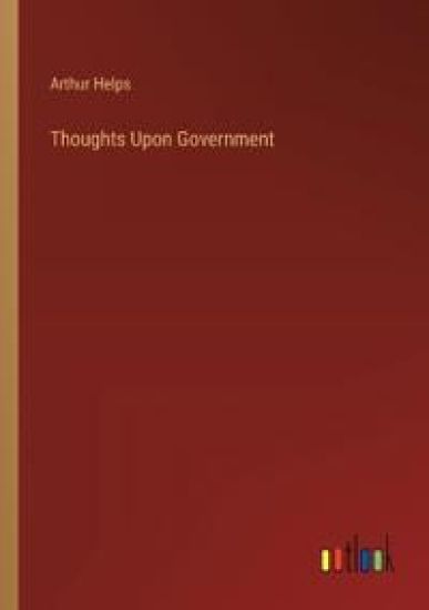 Thoughts Upon Government