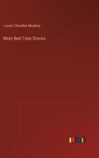 More Bed-Time Stories