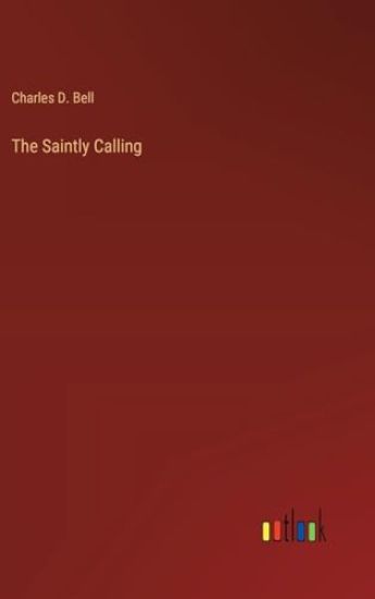 The Saintly Calling