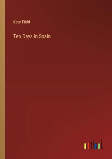 Ten Days in Spain