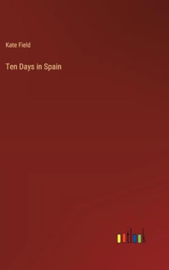 Ten Days in Spain