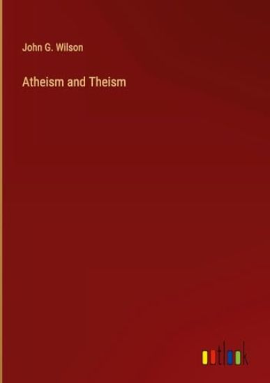 Atheism and Theism