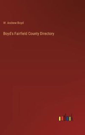Boyd's Fairfield County Directory