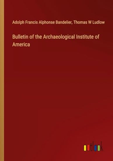 Bulletin of the Archaeological Institute of America