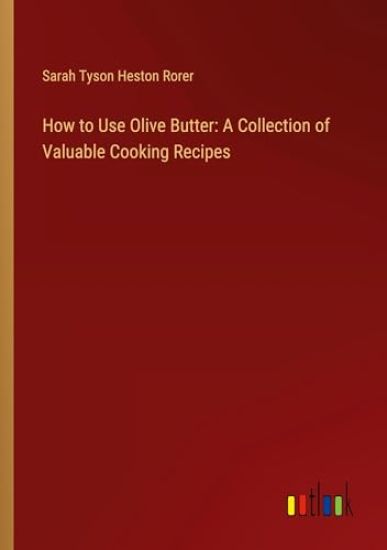 How to Use Olive Butter