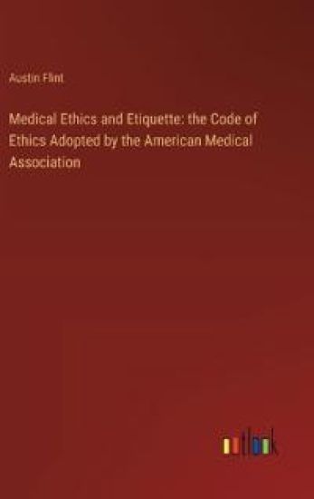 Medical Ethics and Etiquette