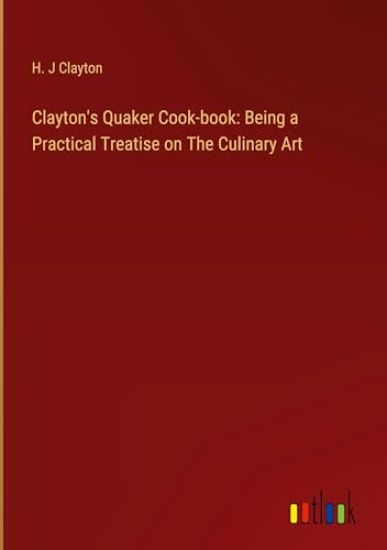 Clayton's Quaker Cook-book