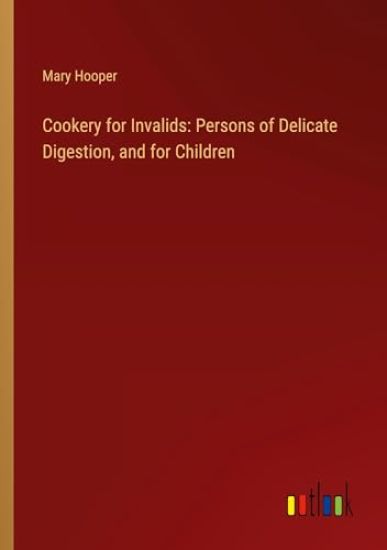 Cookery for Invalids