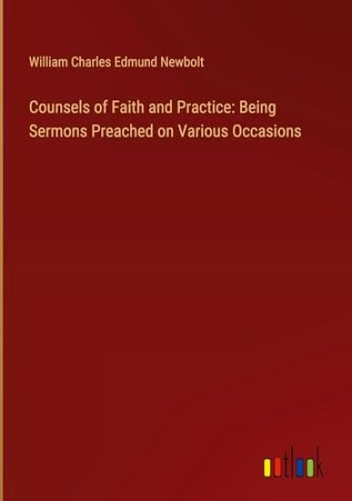 Counsels of Faith and Practice