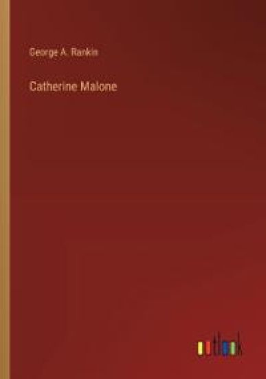 Catherine Malone