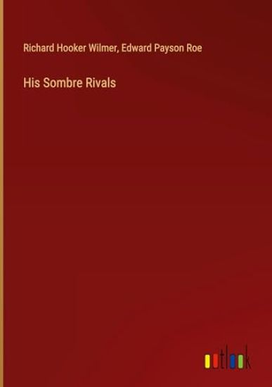 His Sombre Rivals