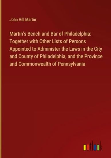 Martin's Bench and Bar of Philadelphia