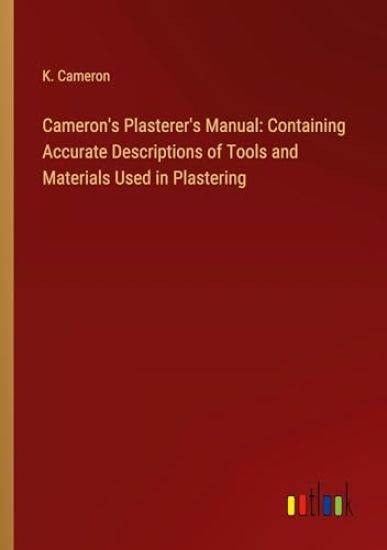 Cameron's Plasterer's Manual