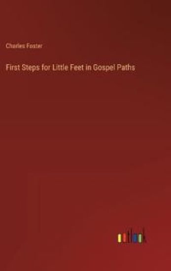 First Steps for Little Feet in Gospel Paths