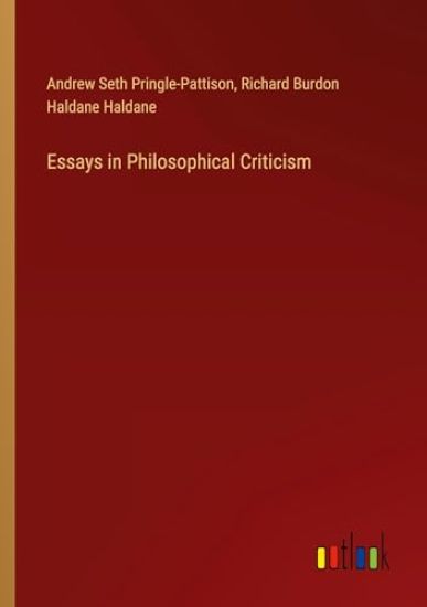 Essays in Philosophical Criticism