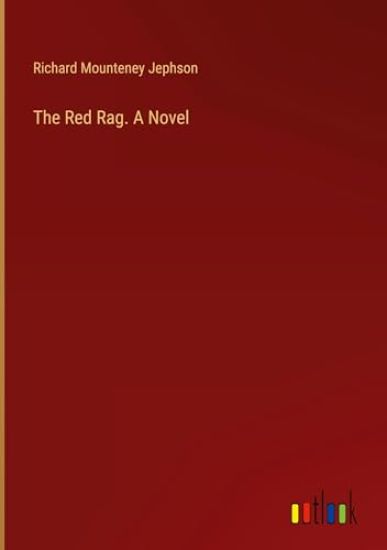 The Red Rag. A Novel