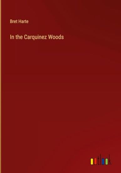 In the Carquinez Woods