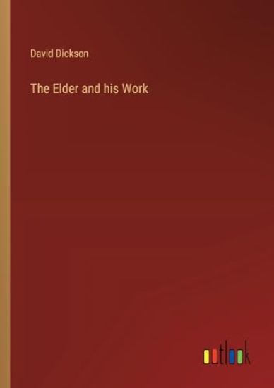 The Elder and his Work