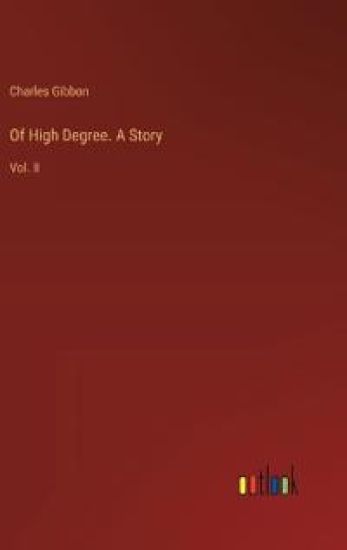 Of High Degree. A Story