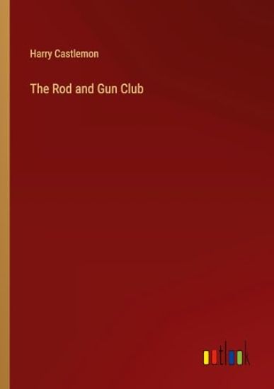 The Rod and Gun Club